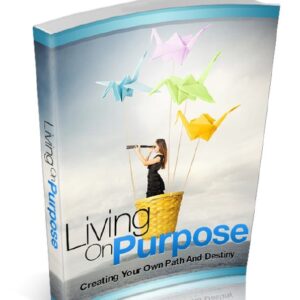 Living on Purpose